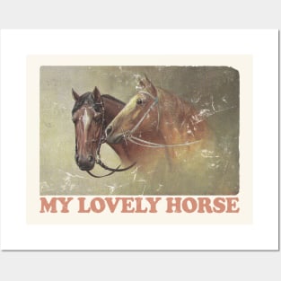 My Lovely Horse Posters and Art
